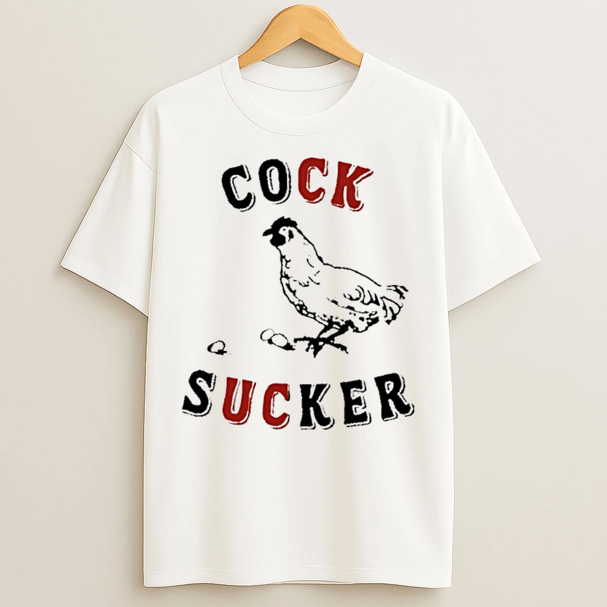 Classic Cock Sucker Chicken T Shirts
