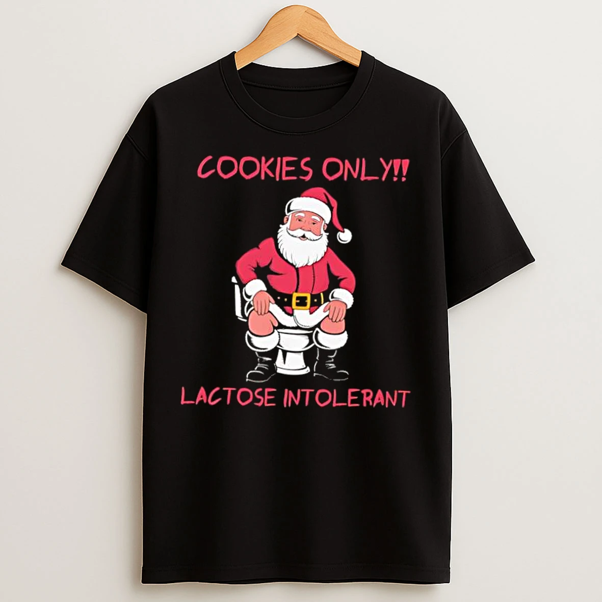 Classic Cookies Only Lactose Intolerant Santa Claus T Shirts