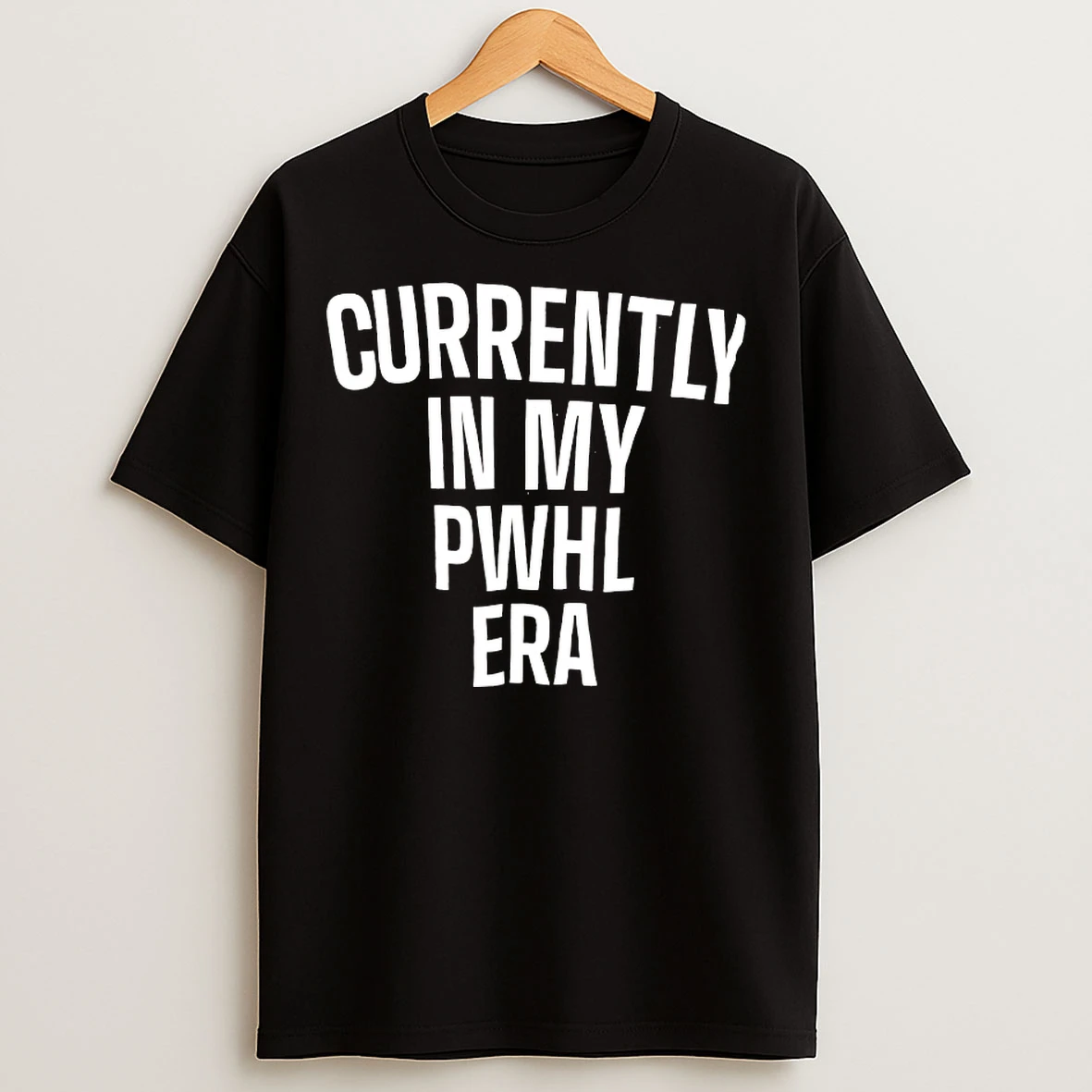 Classic Currently In My Pwhl Era T Shirts