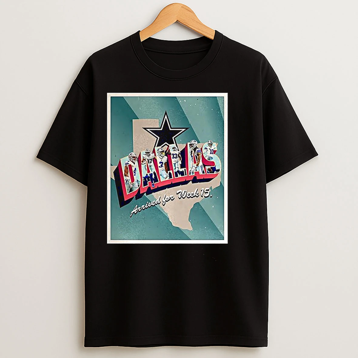 Classic Dallas Arrived For Week 15 T Shirts