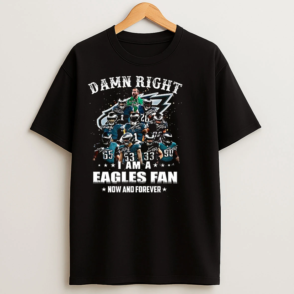 Classic Damn Right I Am A Philadelphia Eagles Fan Now And Forever Signature T Shirts