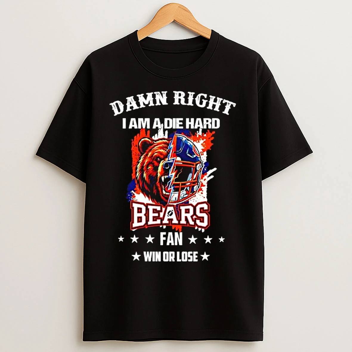 Classic Damn Right I Am A Die Hard Chicago Bears Fan Bear Mascot And Helmet T Shirts