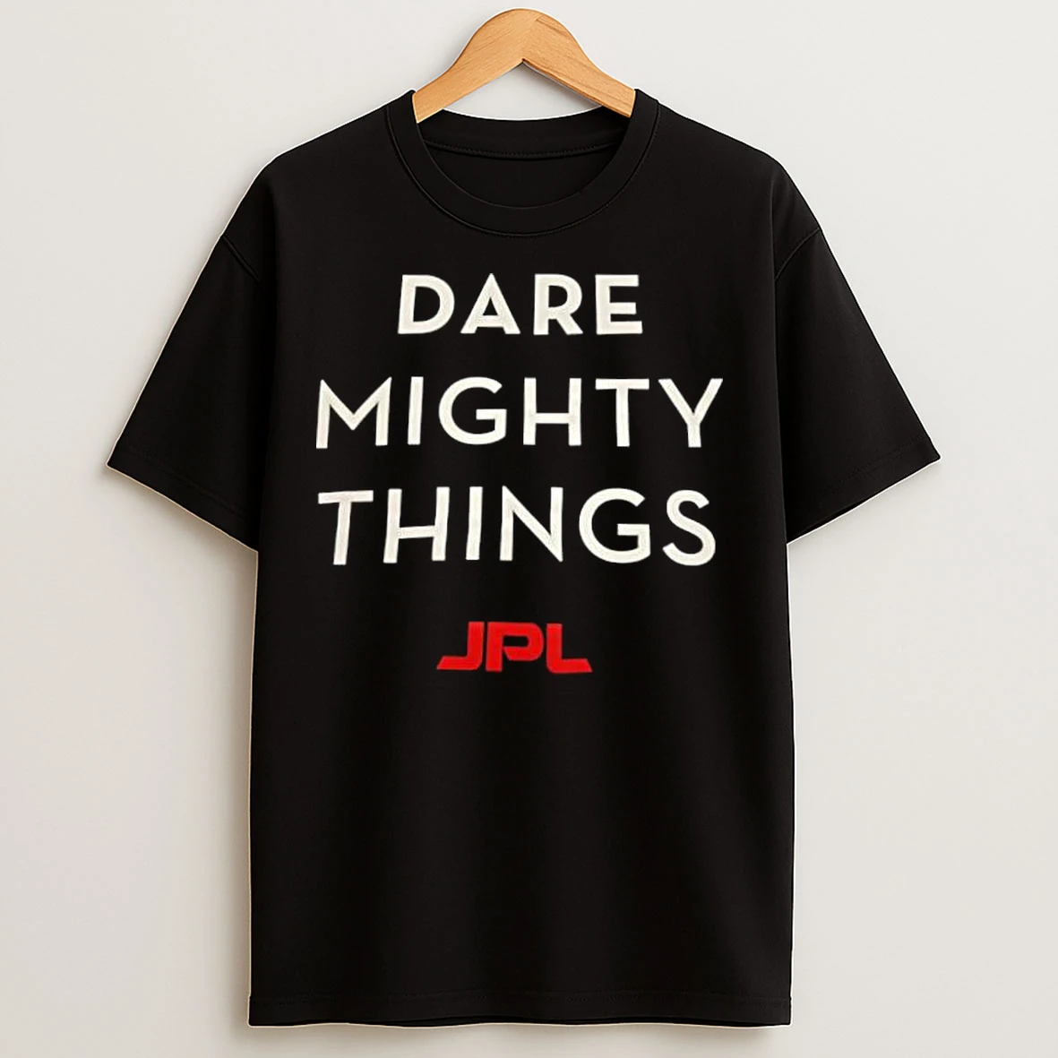 Classic Dare Mighty Things Jpl T Shirts