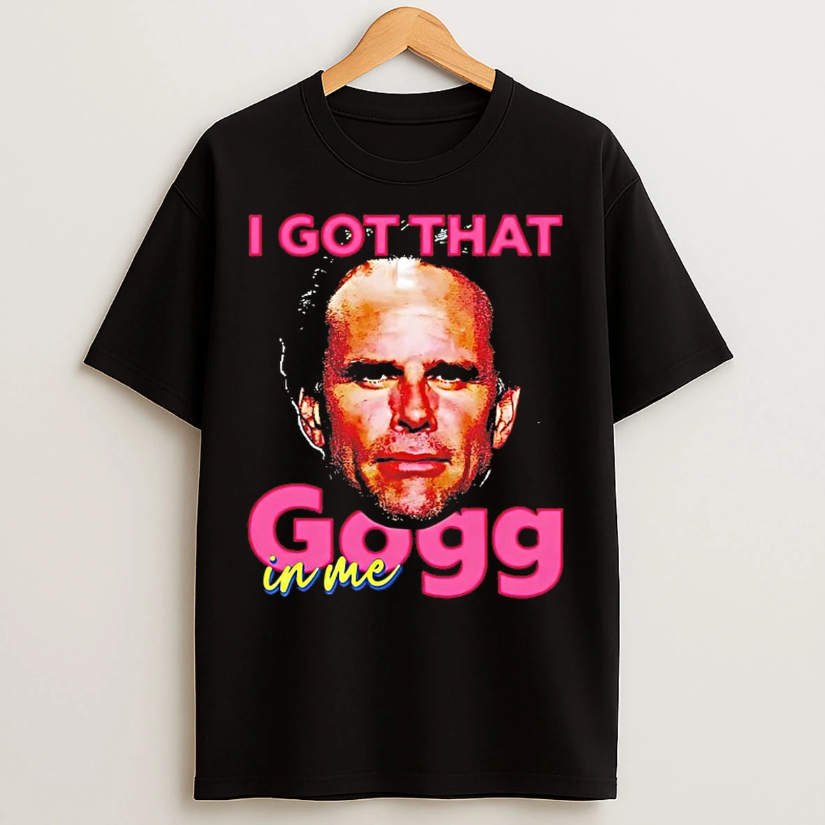Classic David Goggins I Got That Gogg In Me T Shirts