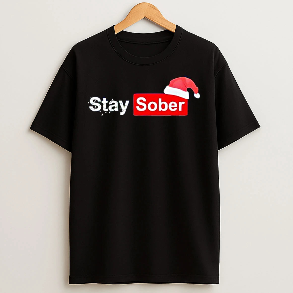 Classic Daydrian Harding Stay Sober Christmas T Shirts