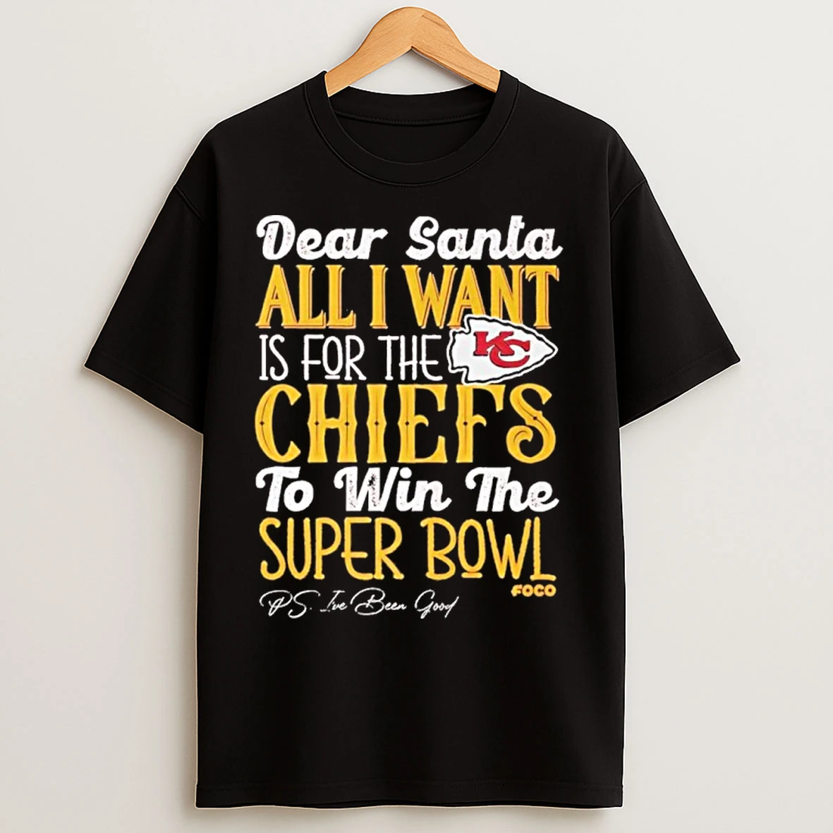 Classic Dear Santa All I Want Is For The Chiefs To Win The Super Bowl T Shirts