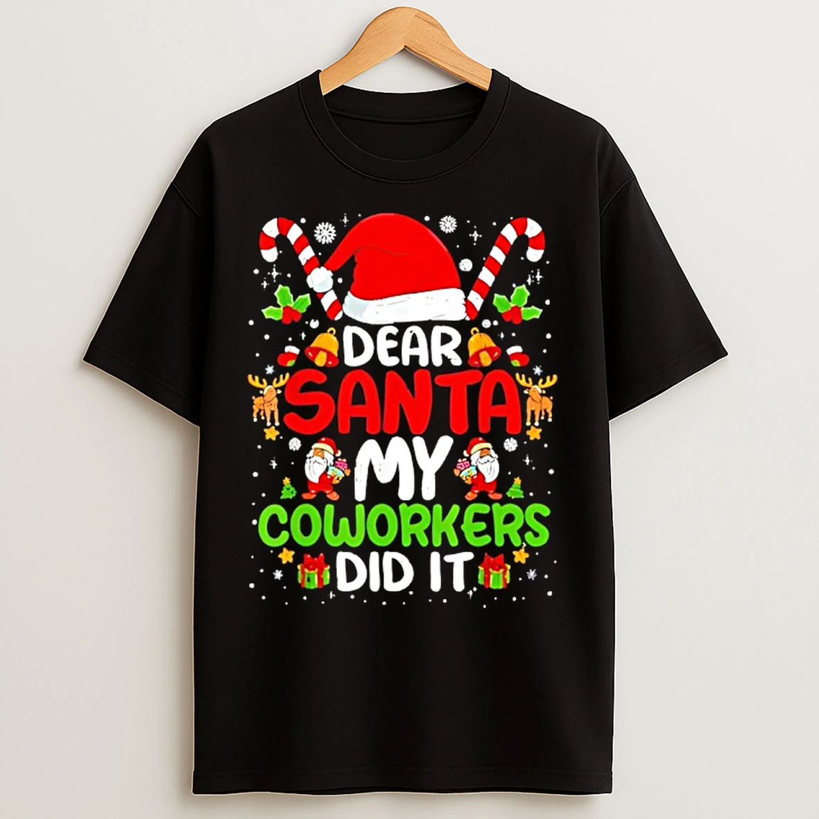 Classic Dear Santa My Coworkers Did It Office Christmas T Shirts