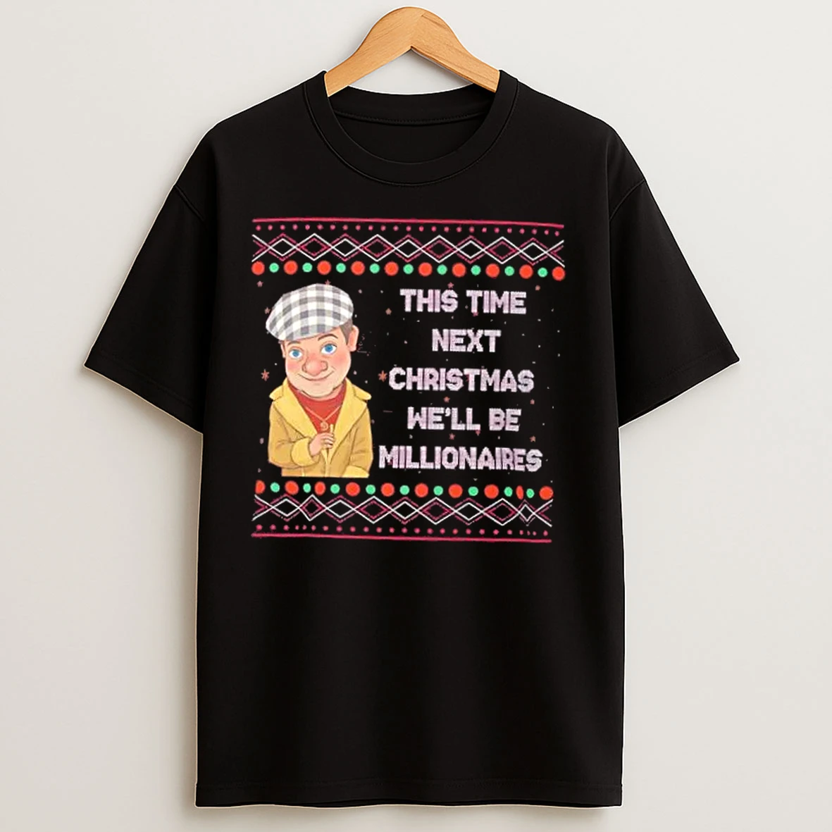 Classic Del Boy Millionaires Christmas Funny Tv Quote T Shirts