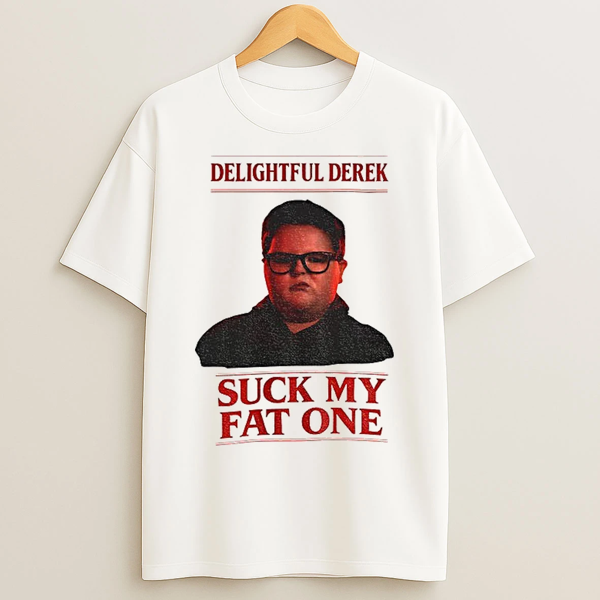 Classic Delightful Derek Christmas Stranger Things Suck My Fat One T Shirts