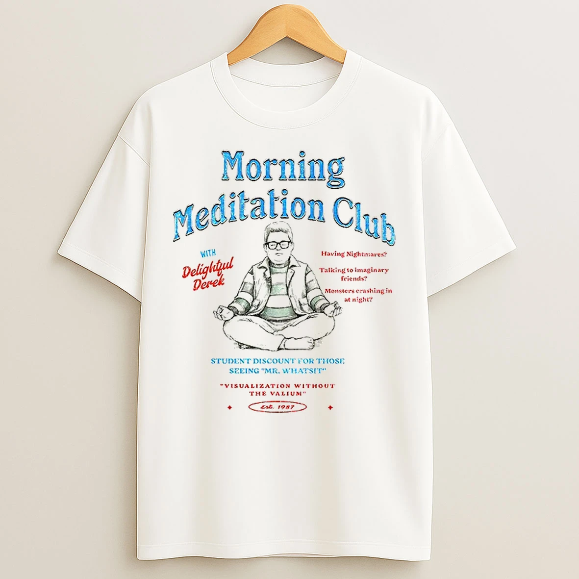 Classic Delightful Derek Morning Meditation Club Stranger Things 2025 T Shirts