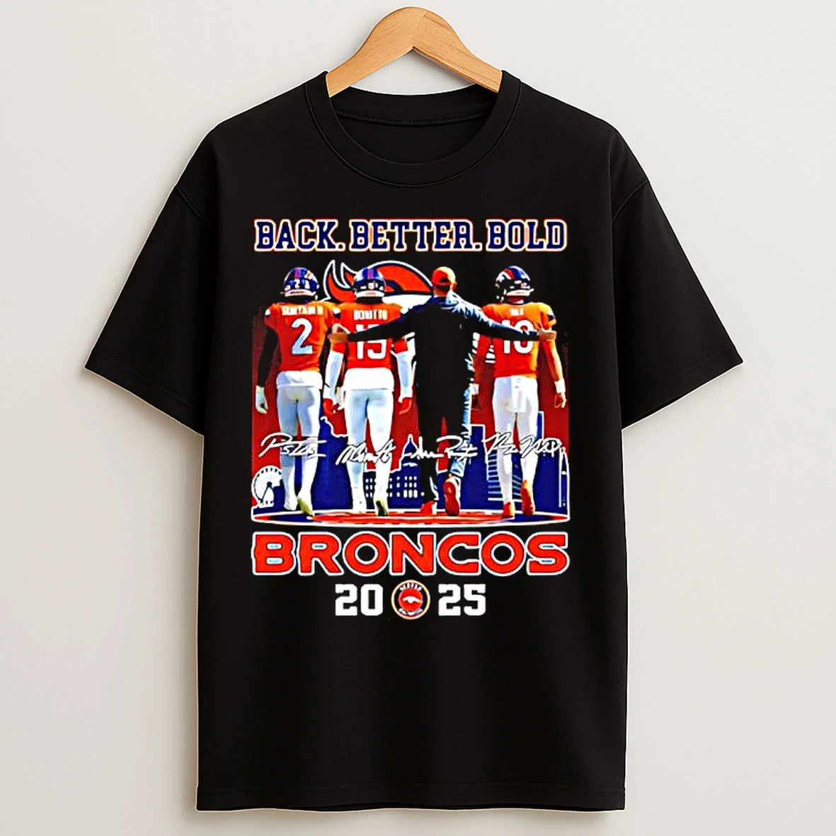 Classic Denver Broncos 2025 Season Back Better Bold Signatures T Shirts