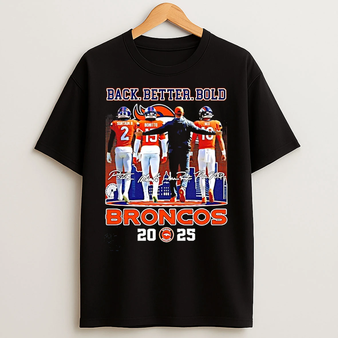 Classic Denver Broncos Football 2025 Back Better Bold Signatures T Shirts