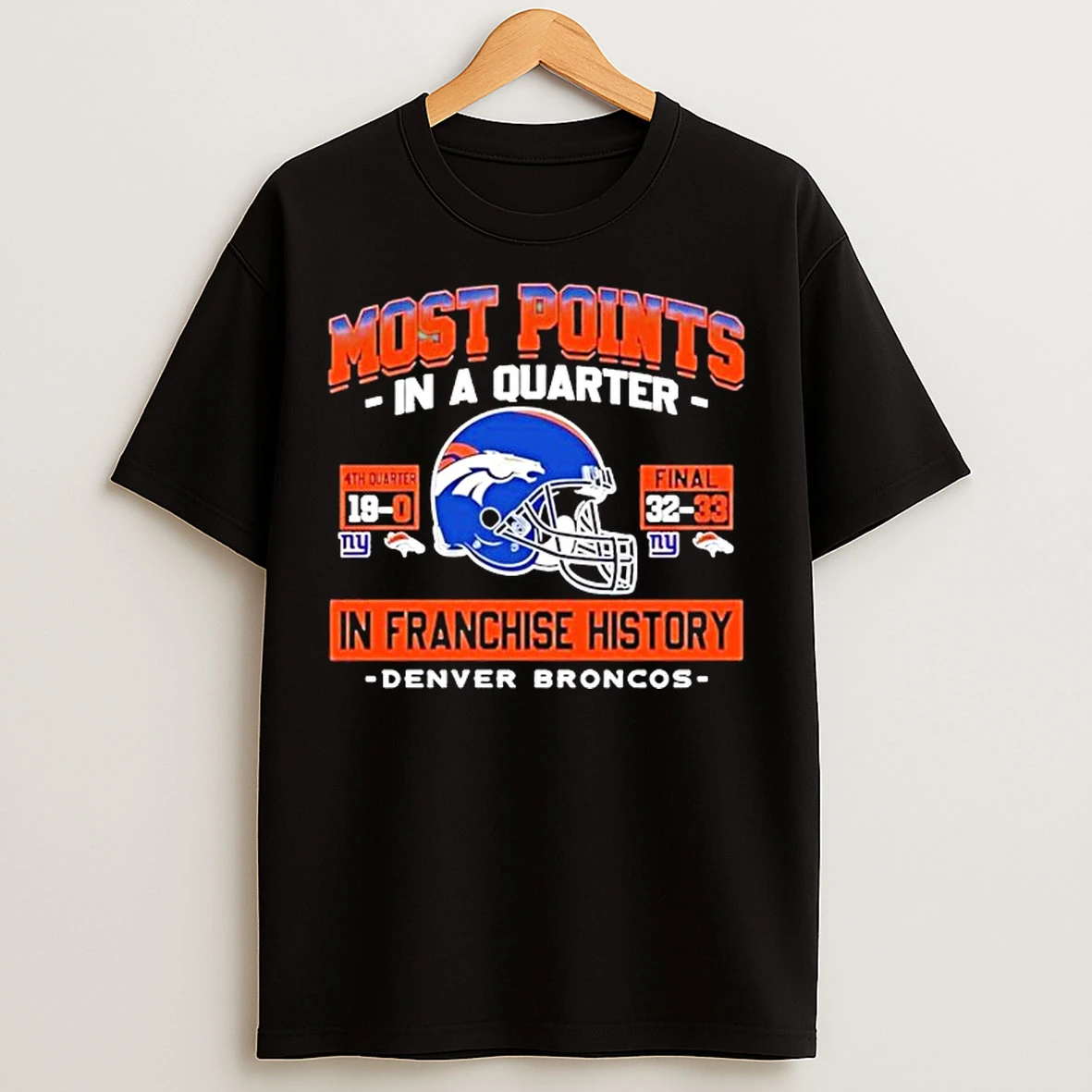 Classic Denver Broncos Vs New York Giants Most Points In A Quarter In Franchise History 2025 T Shirts