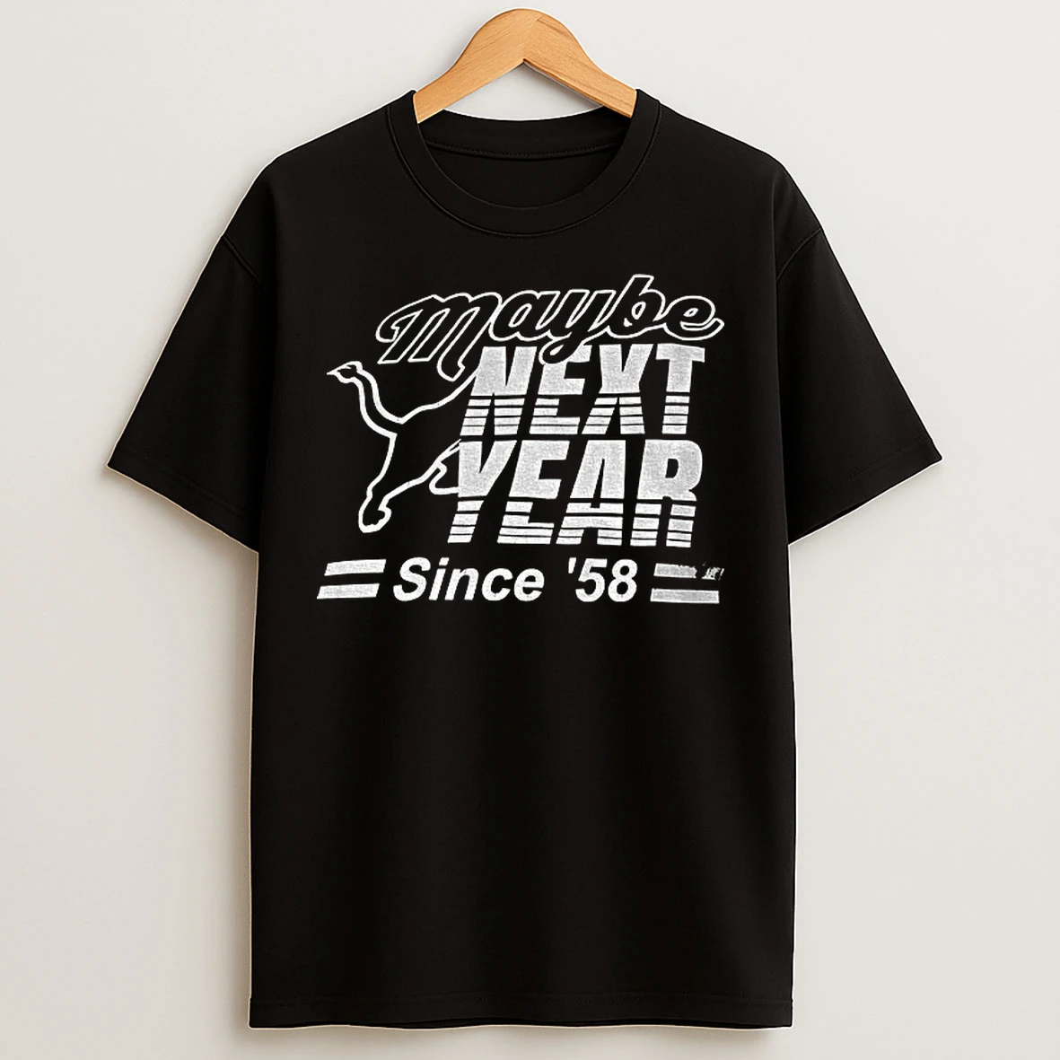 Classic Detroit Lions Nfl Football 2025 Maybe Next Year Since 58 T Shirts