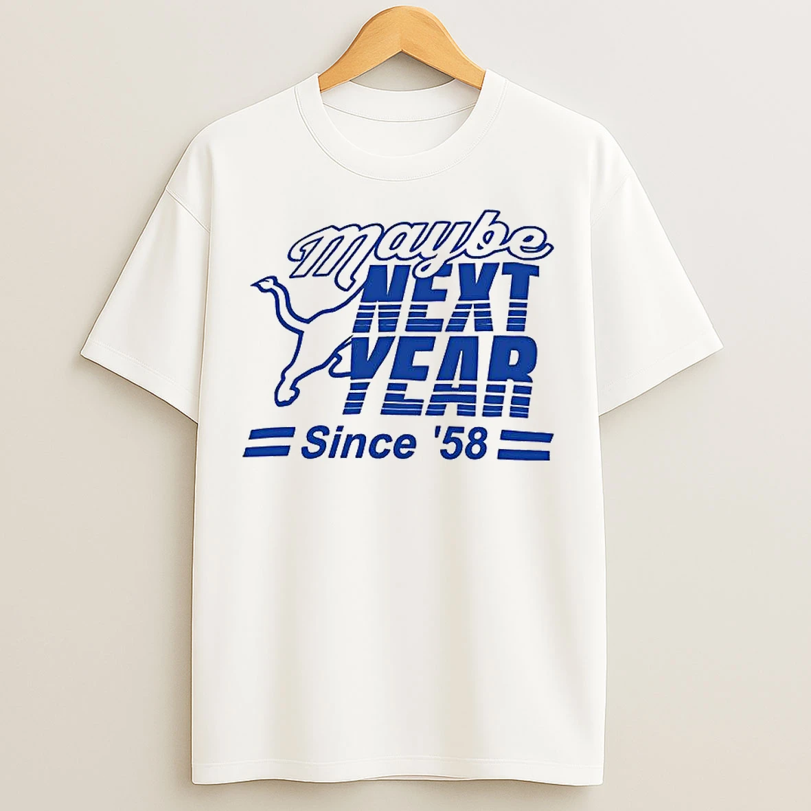 Classic Detroit Lions Maybe Next Year Since 58 T Shirts
