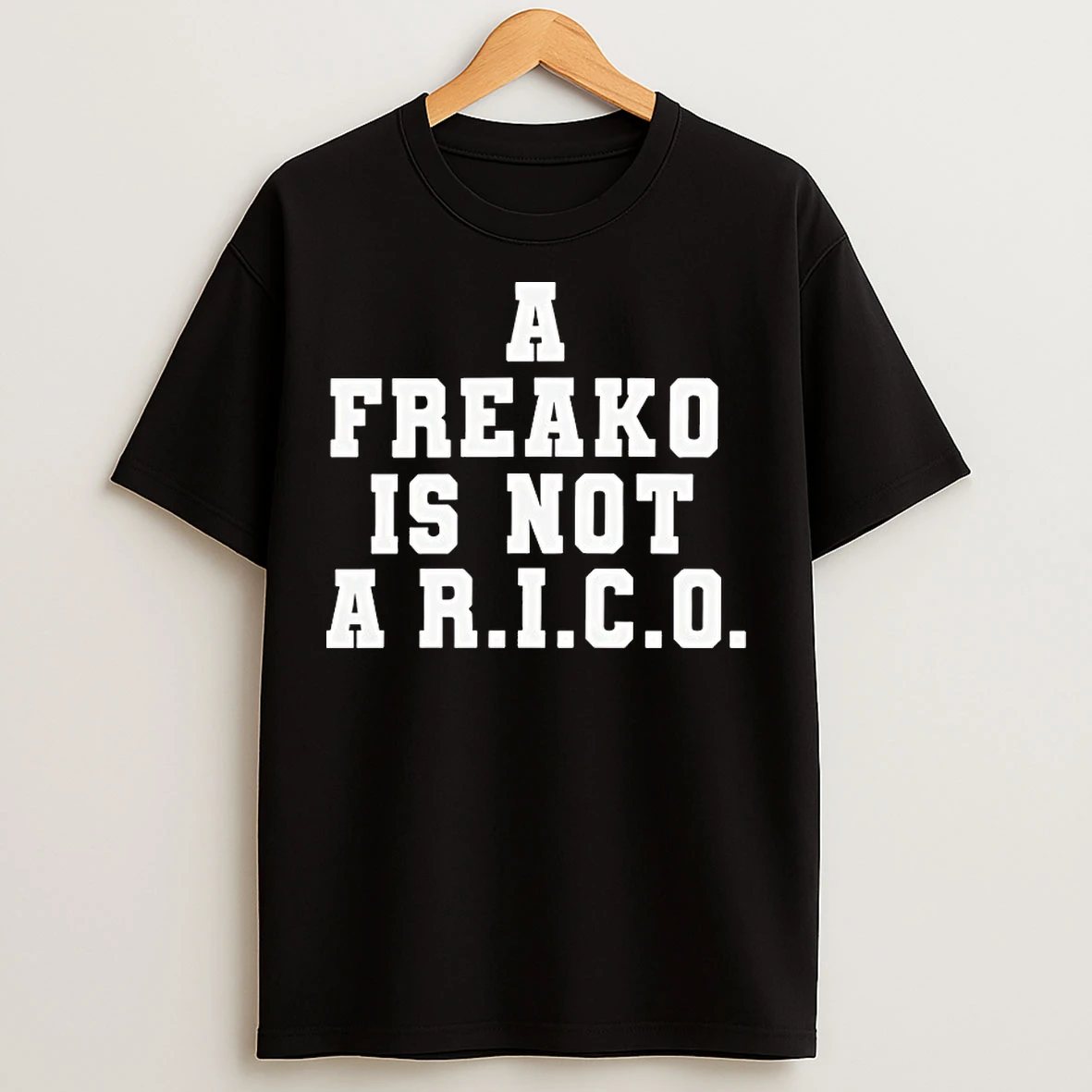 Classic Diddy A Freako Is Not A Rico T Shirts