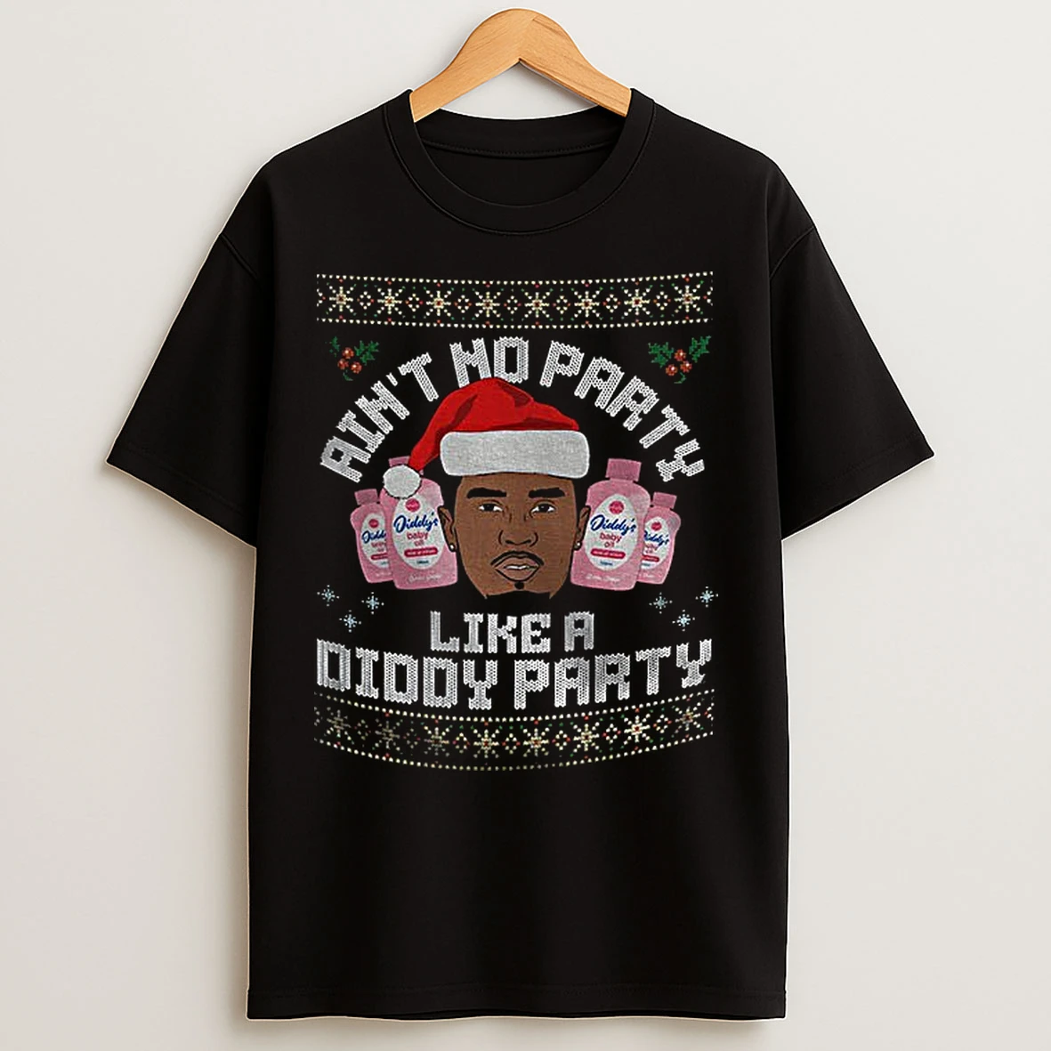 Classic Diddy Baby Oil Aint No Party Like A Diddy Party Merry Christmas T Shirts
