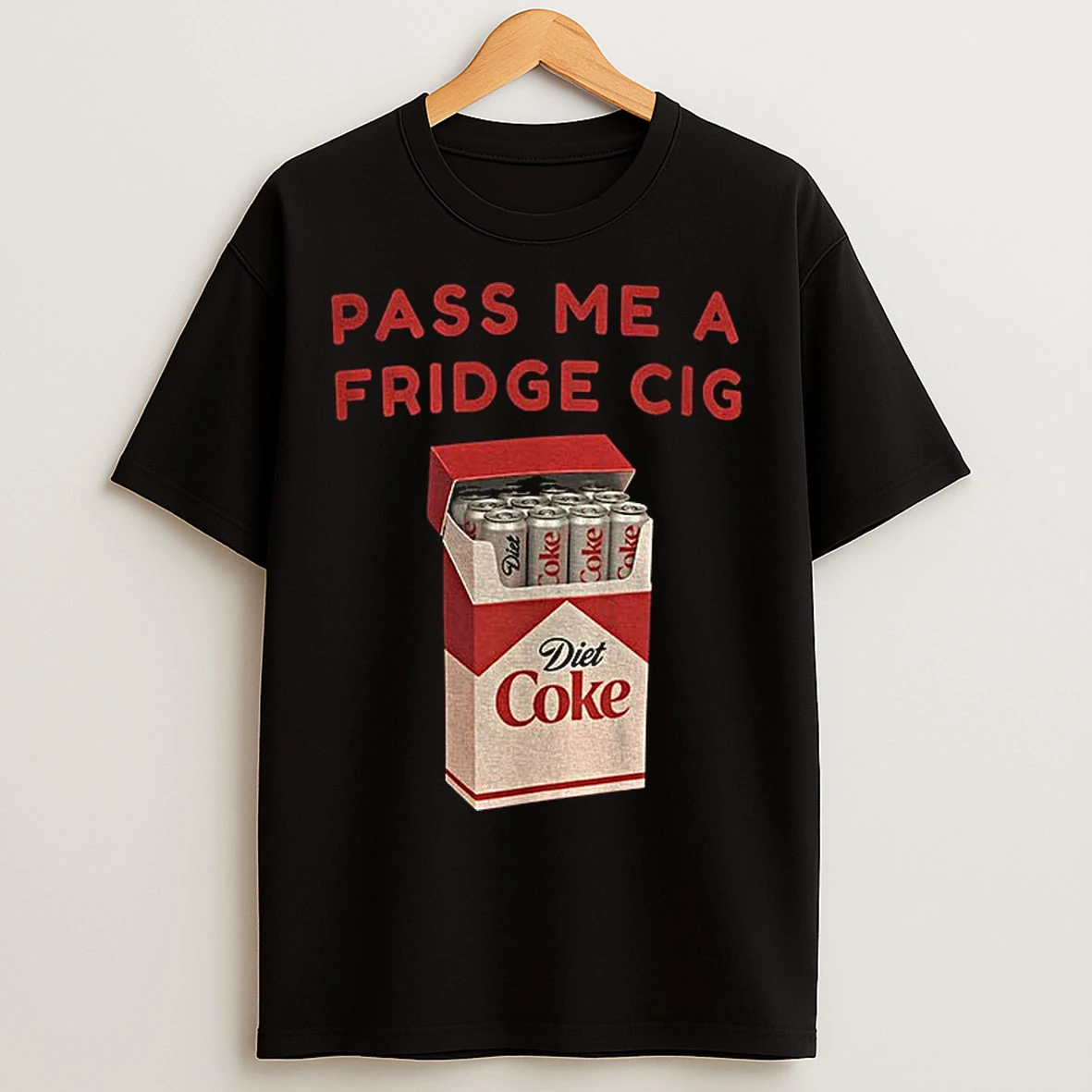 Classic Diet Coke Cigs Pass Me A Fridge Cig T Shirts