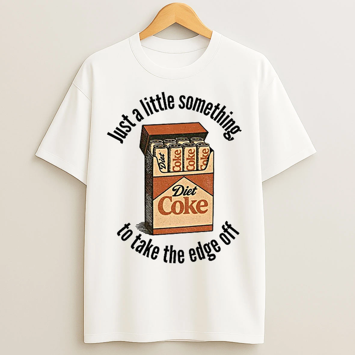Classic Diet Coke Something To Take The Edge Off T Shirts