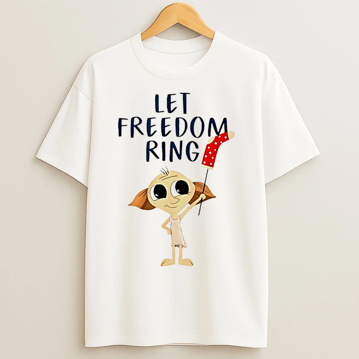 Classic Dobby Let Freedom Ring Cartoon T Shirts