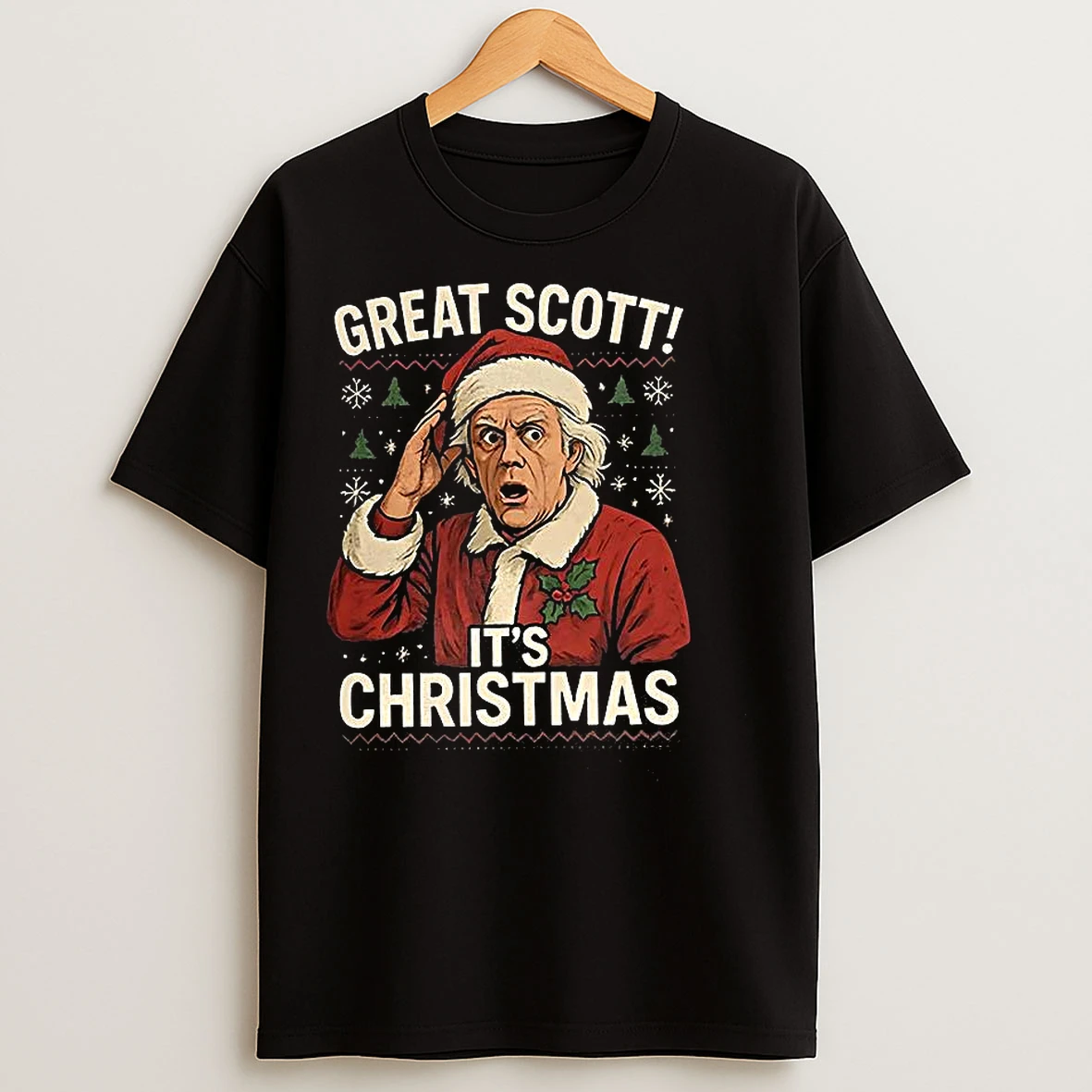 Classic Doc Brown Back To The Future Great Scott Its Ugly Christmas T Shirts