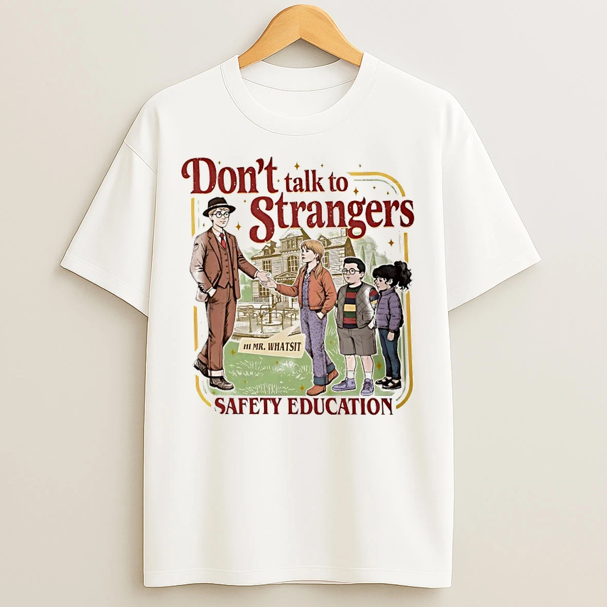 Classic Dont Talk To Strangers Safety Education T Shirts