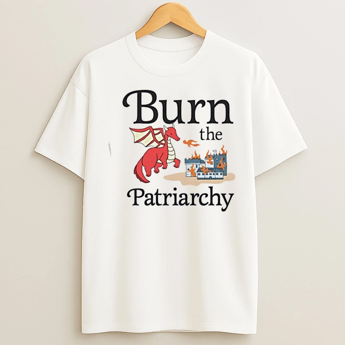 Classic Dragon Burn The Patriarchy Cartoon T Shirts