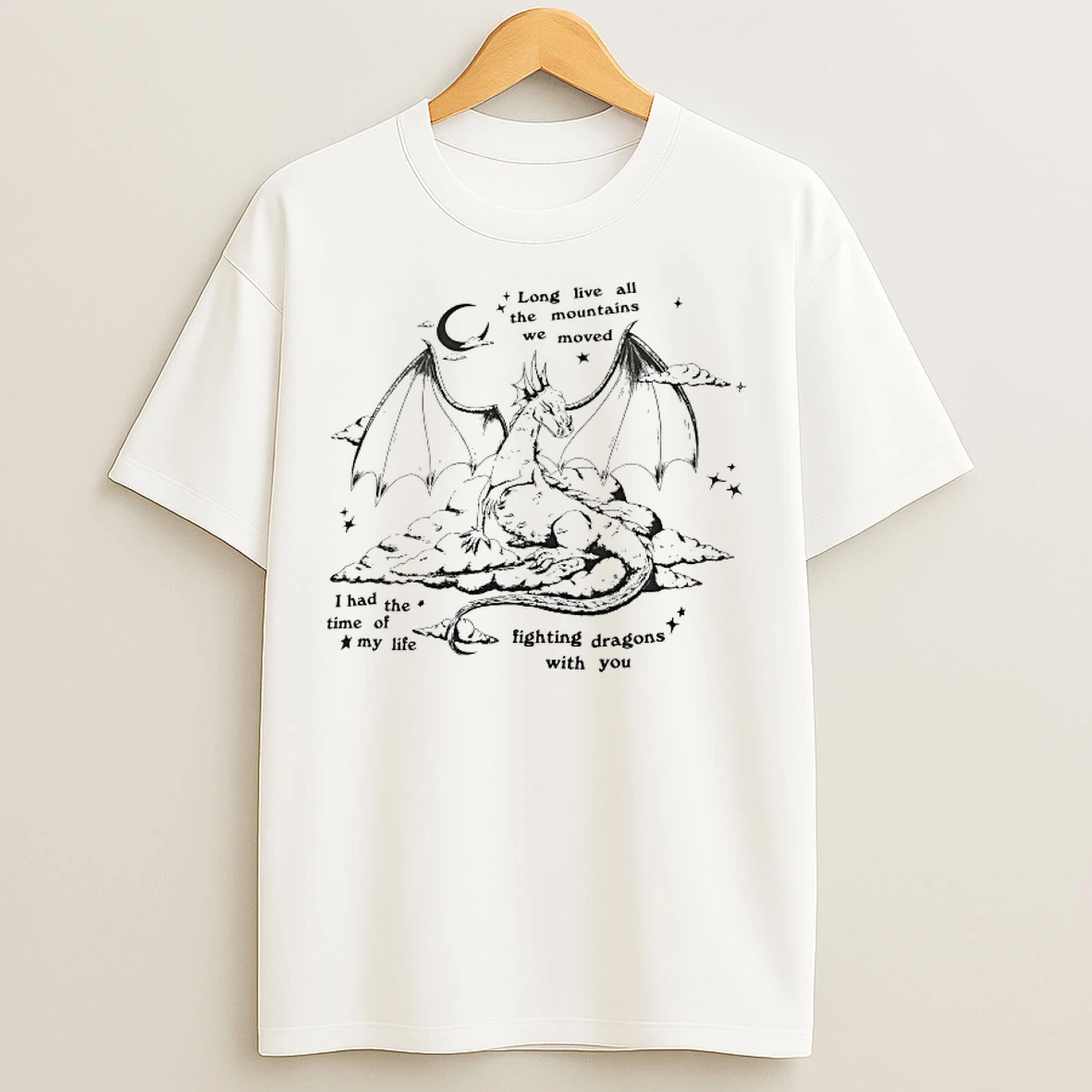 Classic Dragon Long Live All The Mountains We Moved T Shirts
