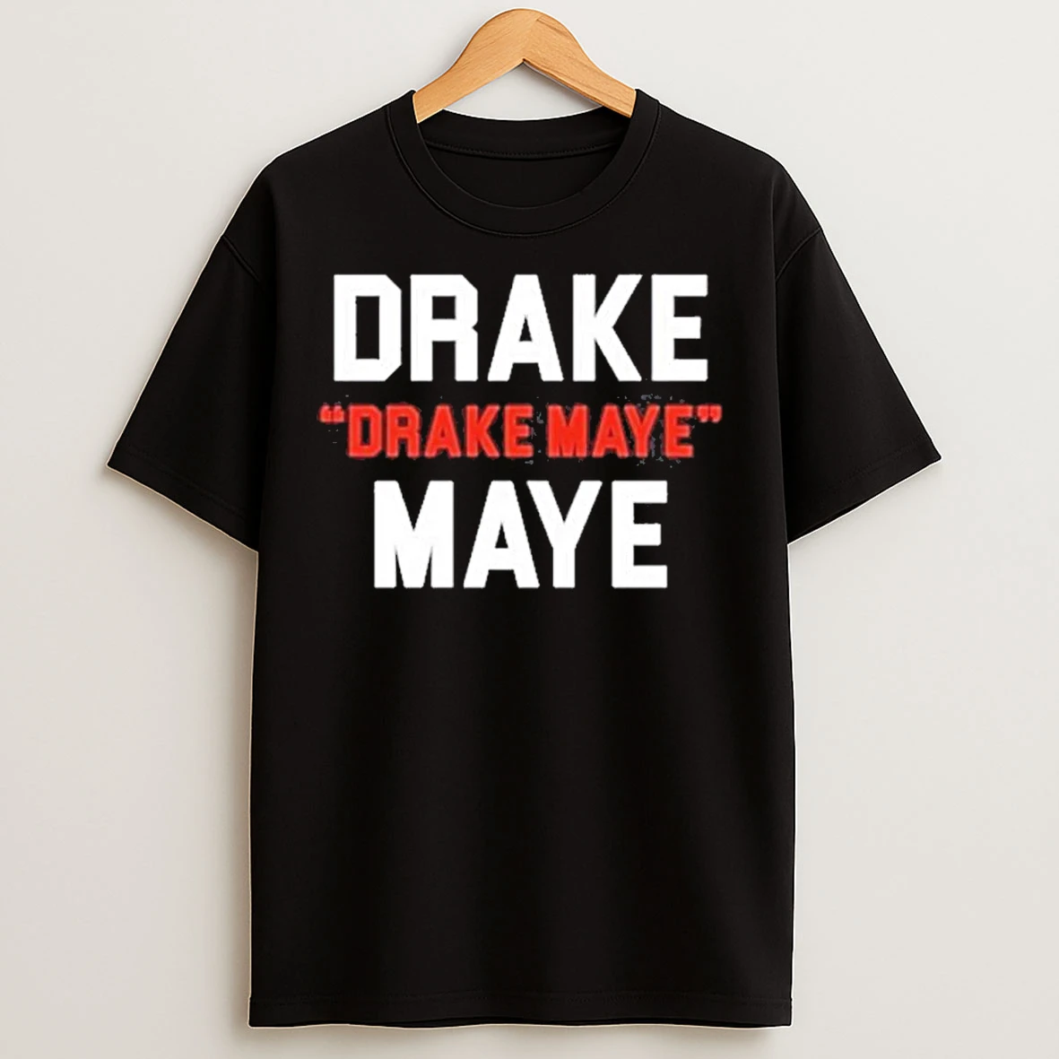 Classic Drake Drake Maye Maye Football Funny T Shirts