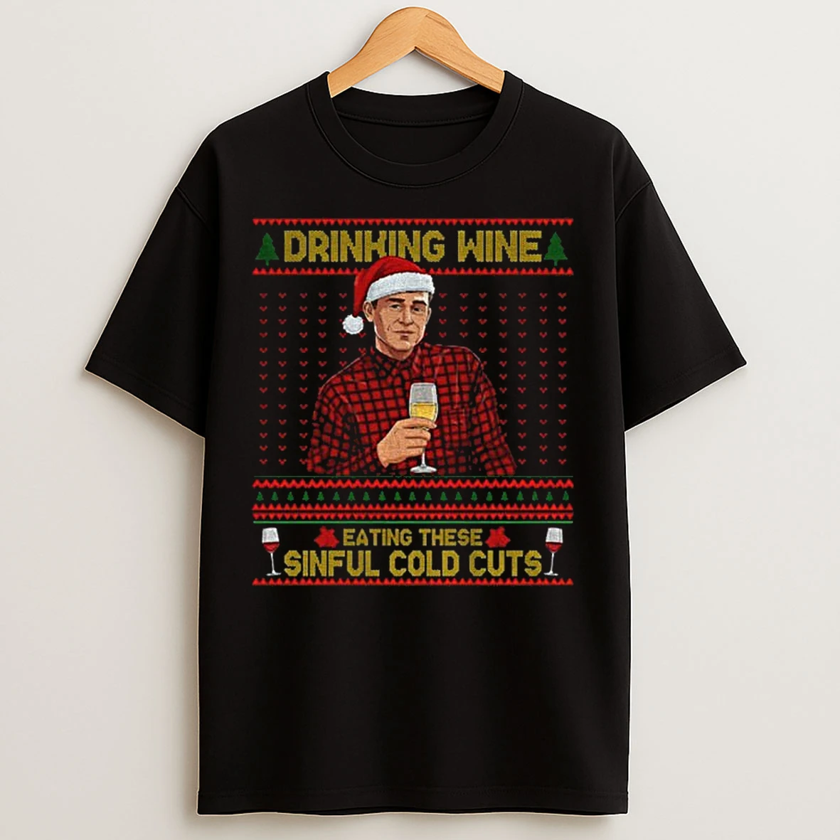 Classic Drinking Wine Sinful Cold Cuts Christmas T Shirts