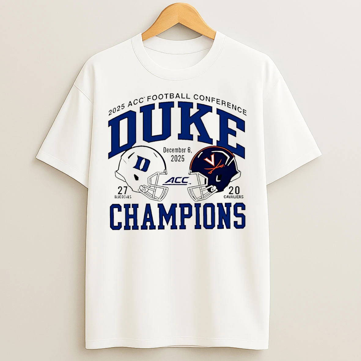 Classic Duke Blue Devils 2025 Acc Football Champions 27 20 Cavaliers T Shirts