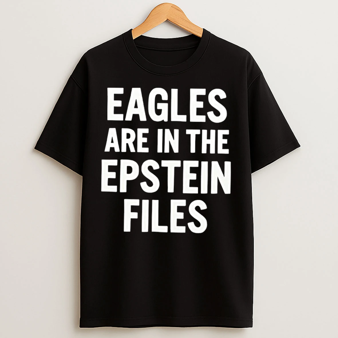 Classic Eagles Are In The Epstein Files T Shirts