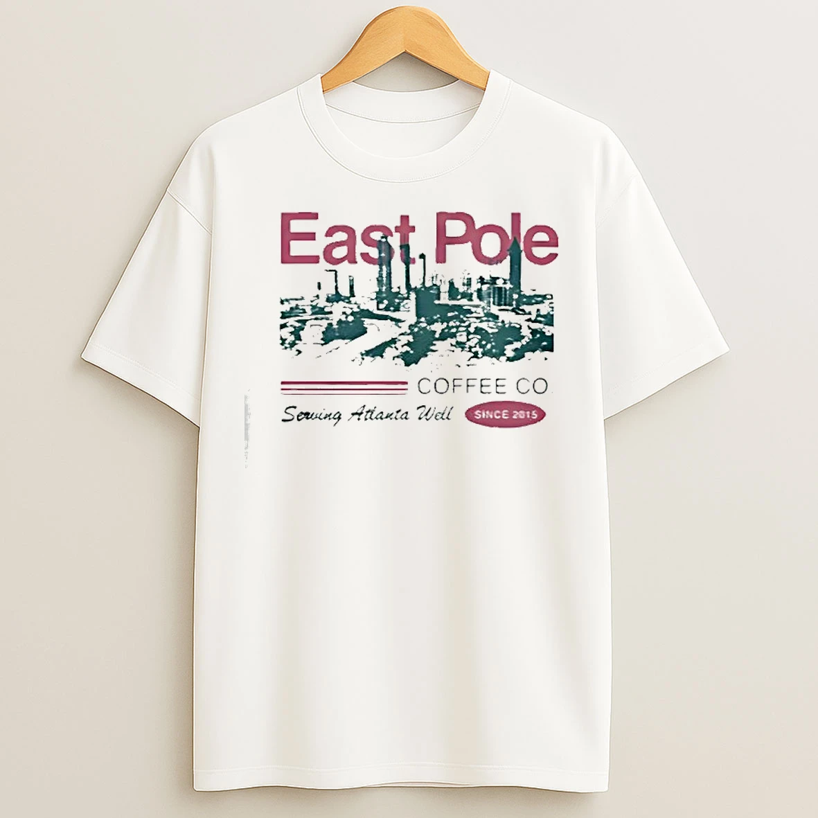 Classic East Pole Coffe Co Serving Atlanta Well City Since 2015 T Shirts