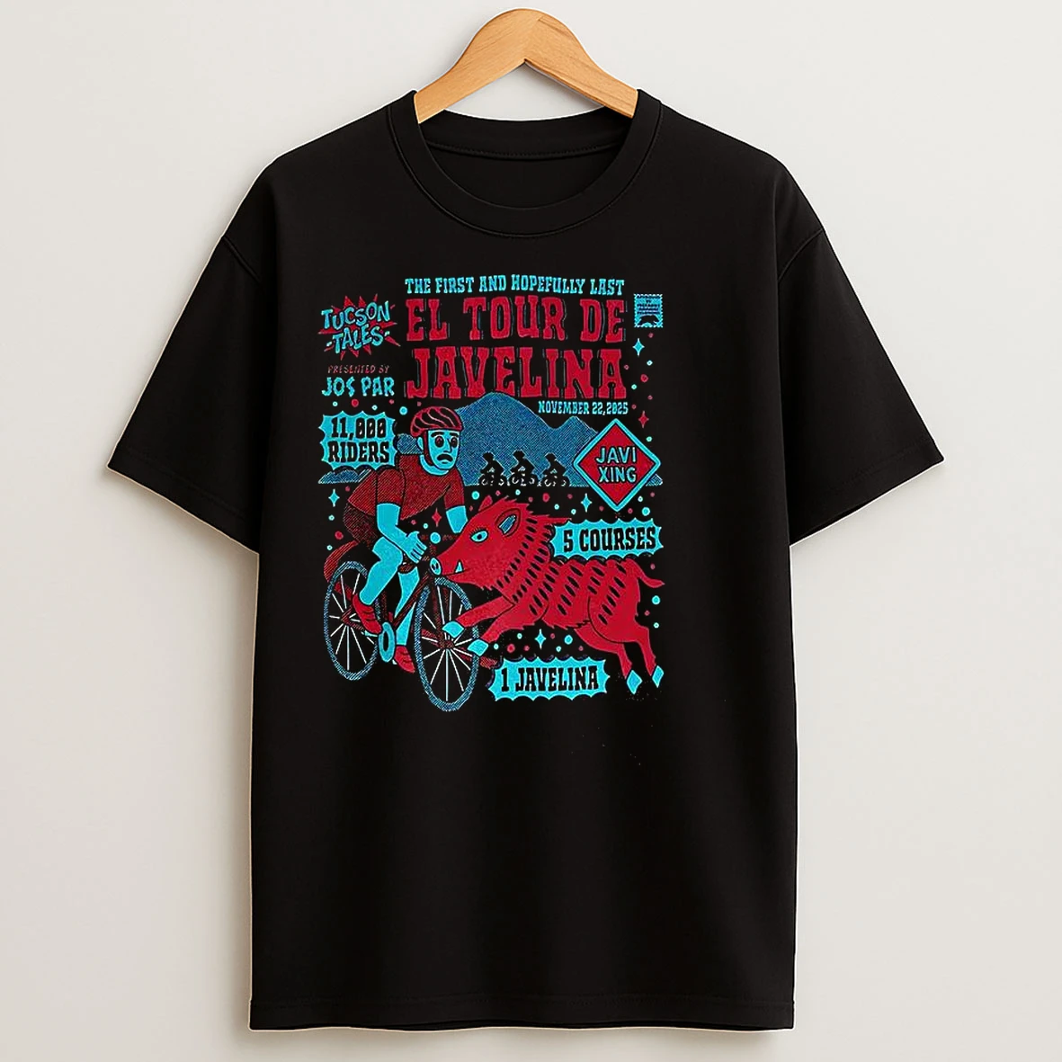Classic El Tour De Javelina The First And Hopefully Last T Shirts