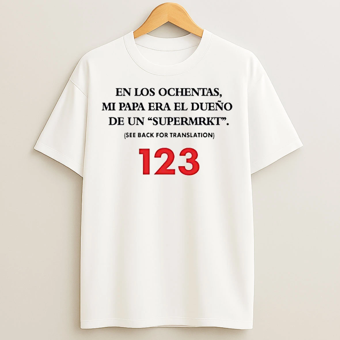 Classic En Los Ochentas Mi Papa Era El Dueno T Shirts