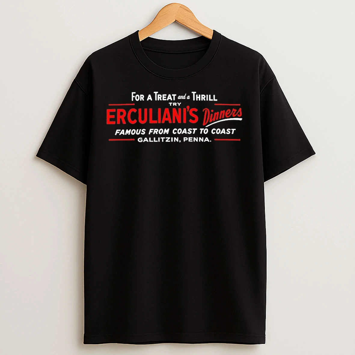 Classic Erculianis Dinners Famous From Coast To Coast T Shirts