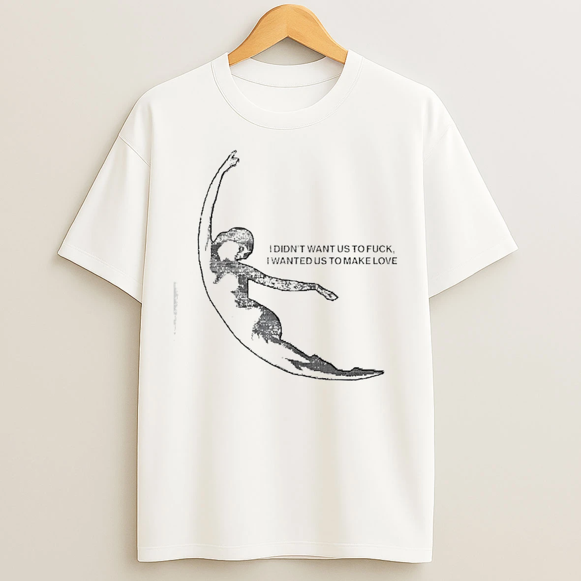 Classic Erin Lecount La Lune Tour I Didnt Want Us To Fuck I Wanted Us To Make Love T Shirts