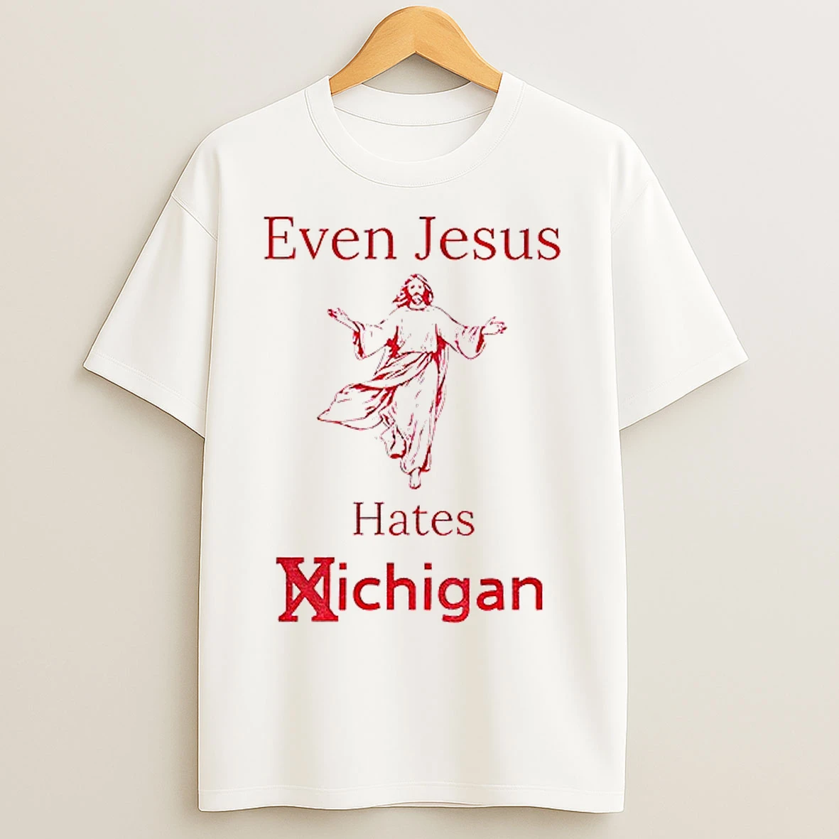 Classic Even Jesus Hates Michigan Osu Ohio State T Shirts