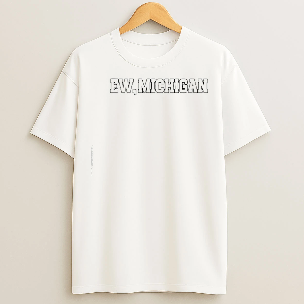 Classic Ew Michigan Funny Ohio T Shirts