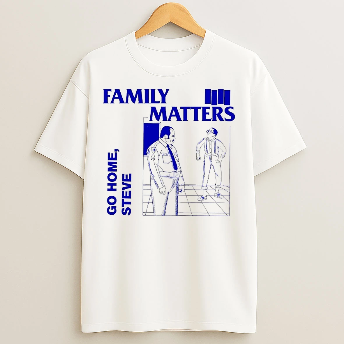 Classic Family Matters Go Home Steve T Shirts