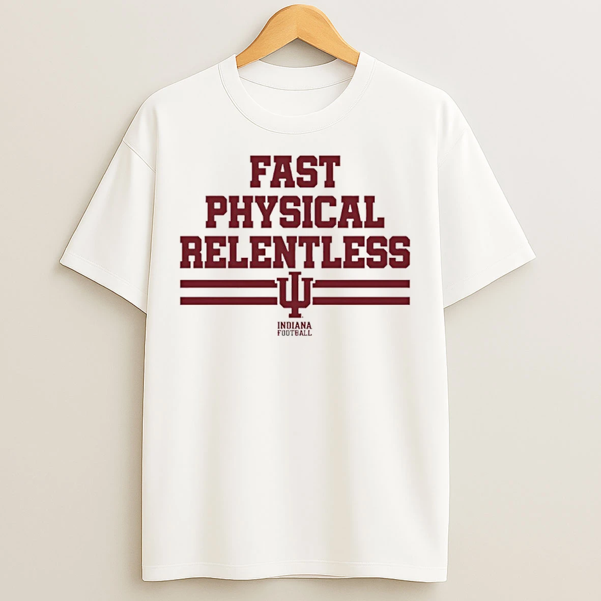 Classic Fast Physical Relentless Indiana Hoosiers Football T Shirts