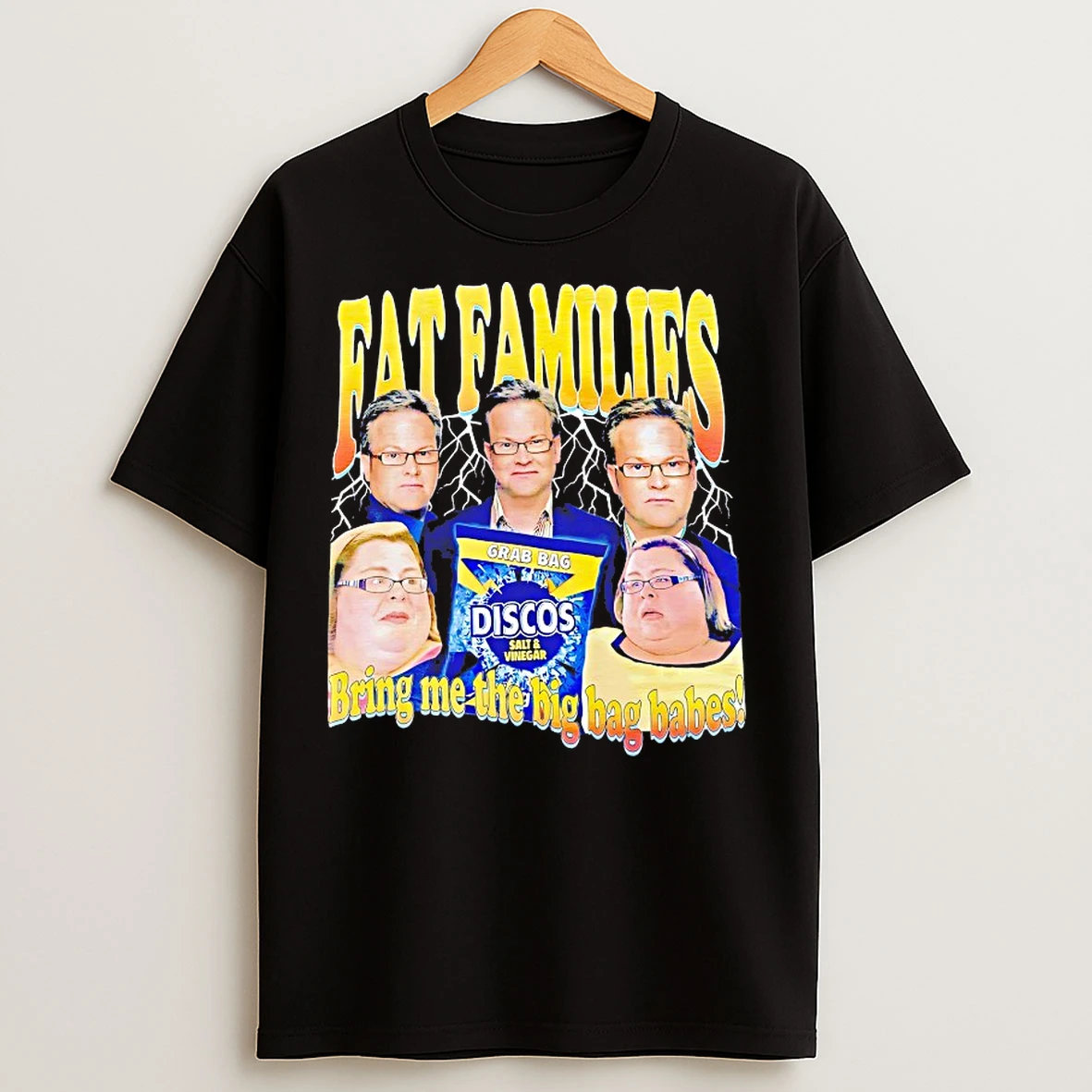 Classic Fat Families Bring Me The Big Bag Babes T Shirts