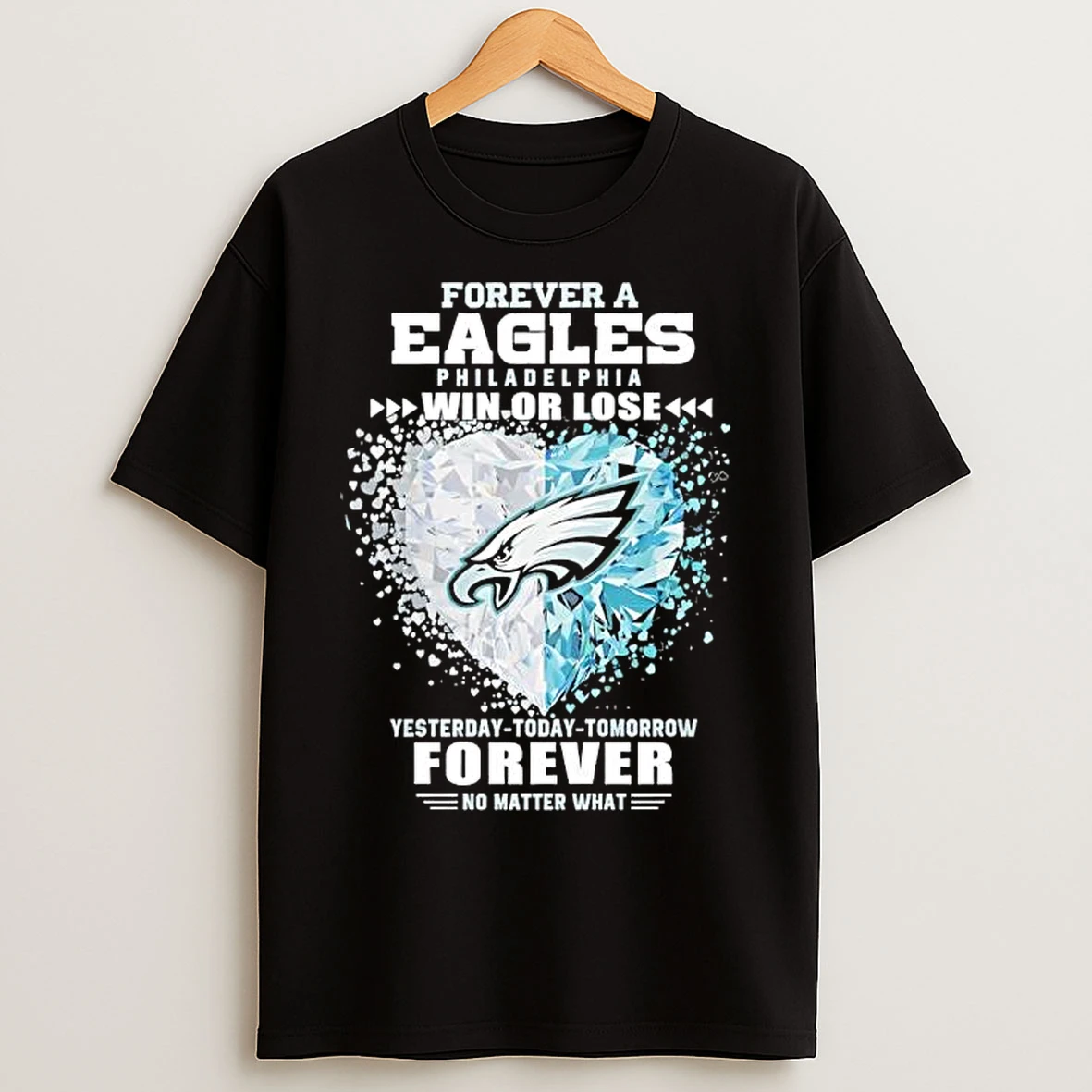 Classic Forever A Philadelphia Eagles Win Or Lose No Matter What Shattered Glass Logo T Shirts
