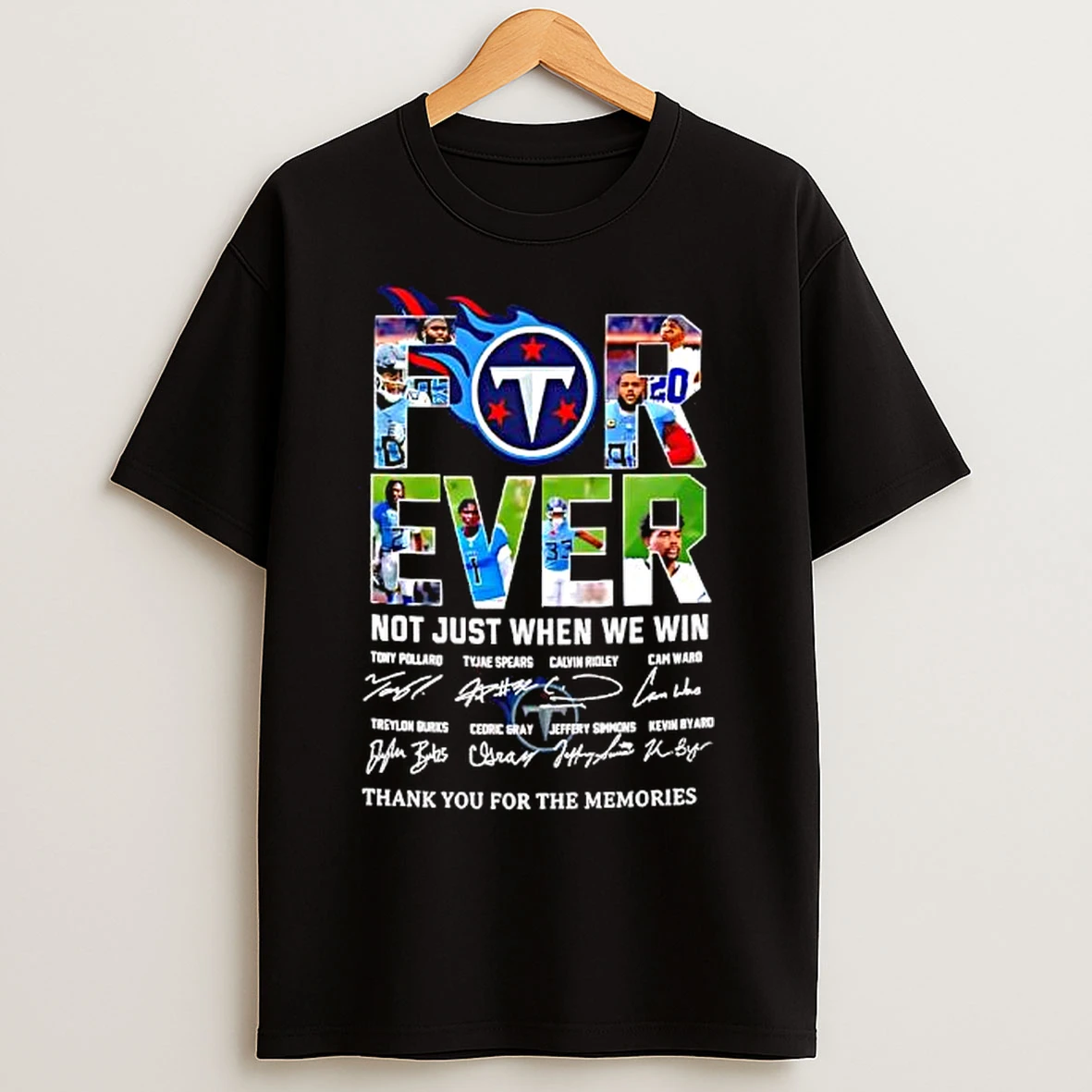 Classic Forever Fan Tennessee Titans Football Not Just When We Win Signatures T Shirts