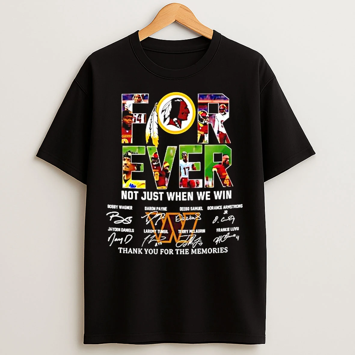 Classic Forever Fan Washington Commanders Football Not Just When We Win Signatures T Shirts