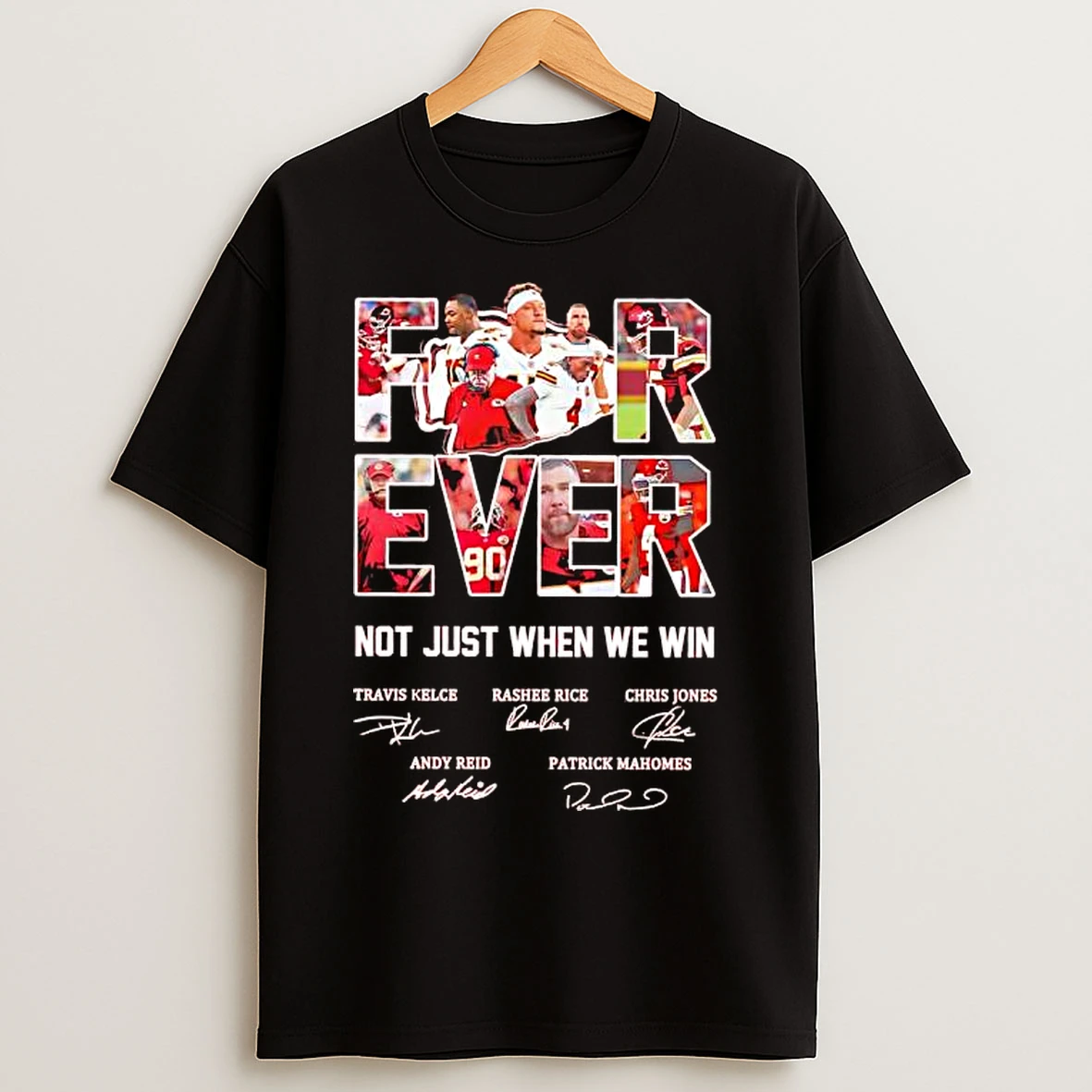 Classic Forever Kansas City Chiefs Football Not Just We Win Signatures T Shirts