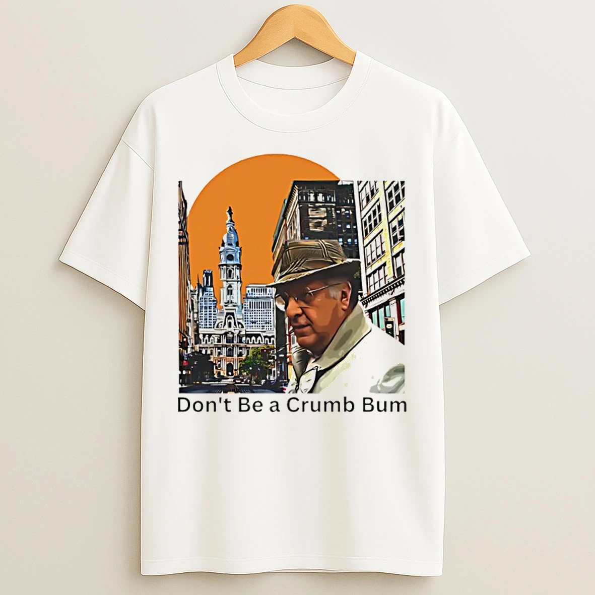 Classic Frank Rizzo Philadelphia Mayor Dont Be A Crumb Bum T Shirts