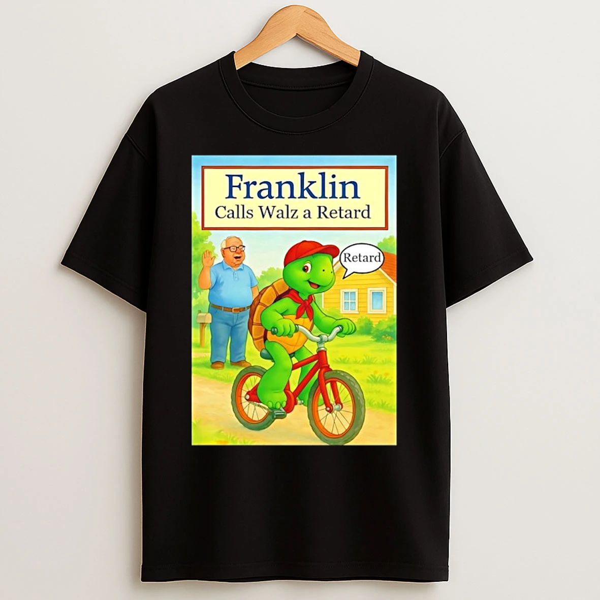 Classic Franklin Calls Tim Walz A Retard T Shirts