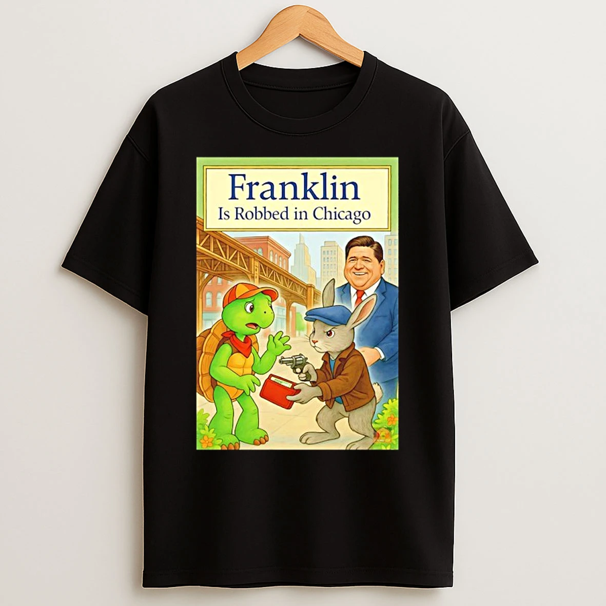 Classic Franklin Is Robbed In Chicago T Shirts