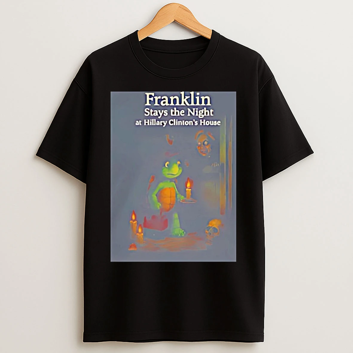 Classic Franklin Stays The Night At Hillary Clintons House Christmas T Shirts